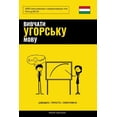 thumbnail image 1 of Вивчати угорську мову - Швидко / Просто / Ефек : 2000 мінісловників з найважливіших тем (Paperback), 1 of 1