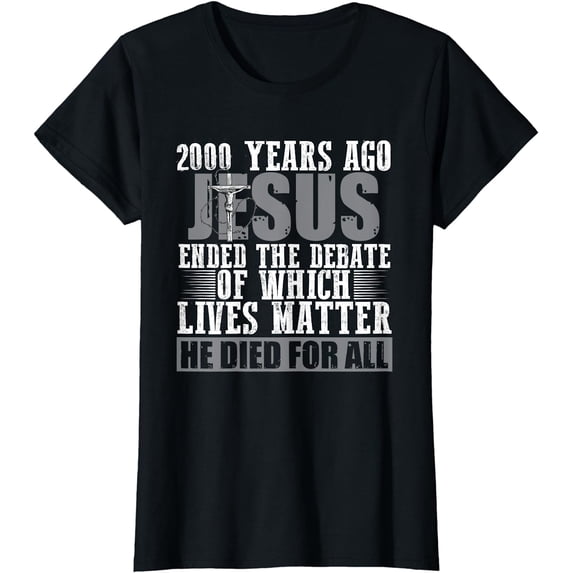 2000 Years Ago Jesus Ended the Debate - Christian Believe T-Shirt