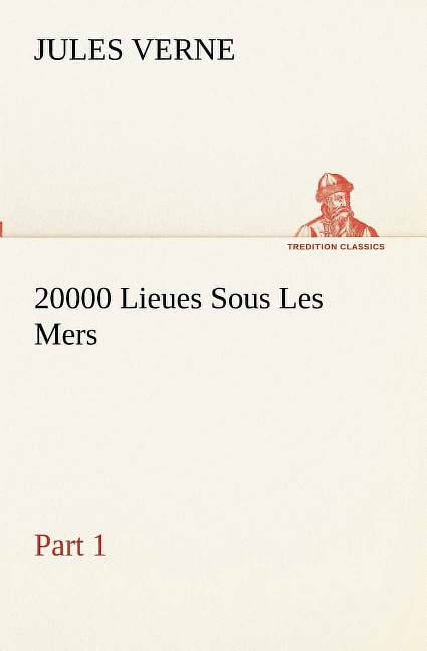 20000 Lieues Sous Les Mers Part 1 (Paperback) — free download
