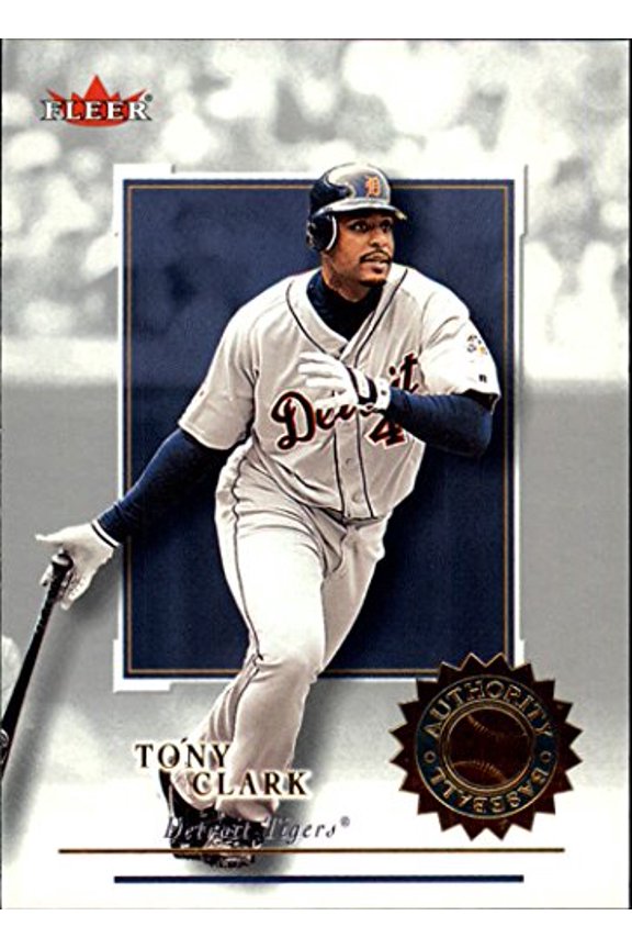 2001 Fleer Authority #6 Tony Clark MLB Baseball Trading Card