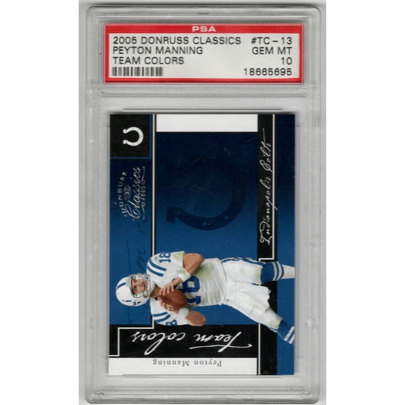 2005 Donruss Classics Team Colors Peyton Manning #TC-13 /500 PSA 10