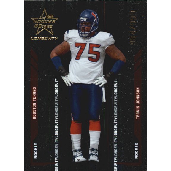 2005 Leaf Rookies and Stars Longevity #101 Travis Johnson RC /999 NFL Football Trading Card