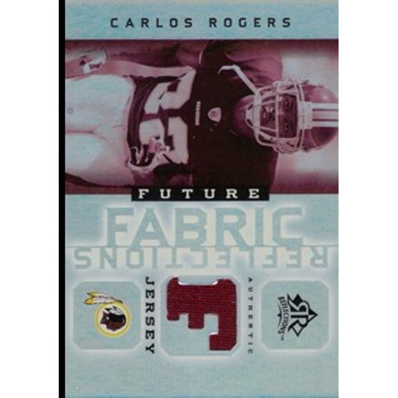 2005 Reflections Future Fabrics #FFRCA Carlos Rogers Jersey NFL Football Trading Card