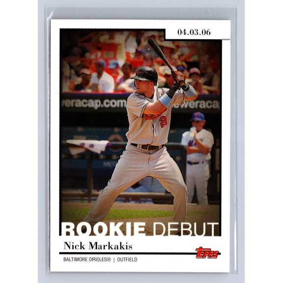 2006 Topps Updates & Highlights RD-5 Nick Markakis Orioles Baseball Card