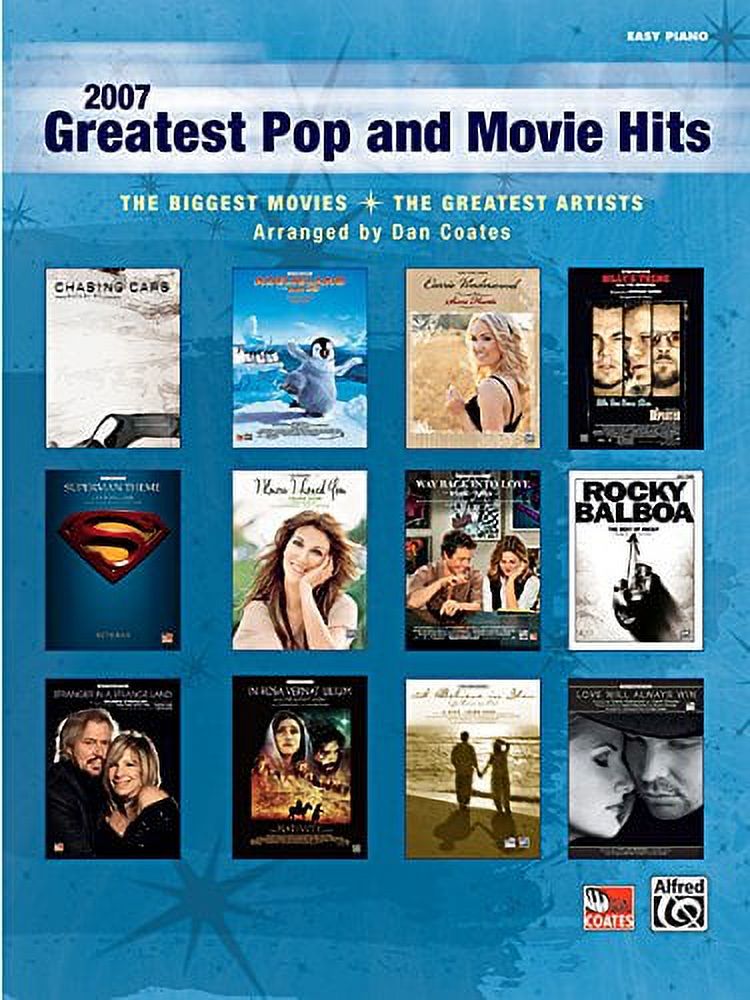 2007 Greatest Pop and Movie Hits: The Biggest Movies * The Greatest Artists (Easy Piano) - image 1 of 1
