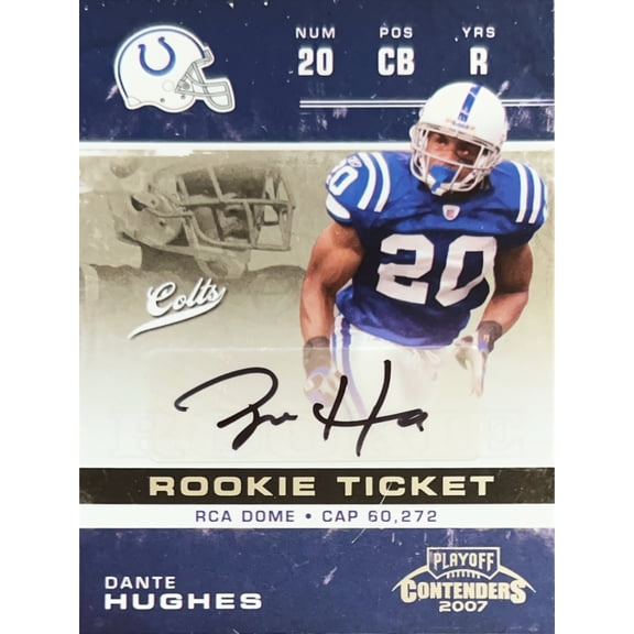 2007 Playoff Contenders Rookie Ticket Dante Hughes #135 Indianapolis Colts NFL Autographed Football Trading Card
