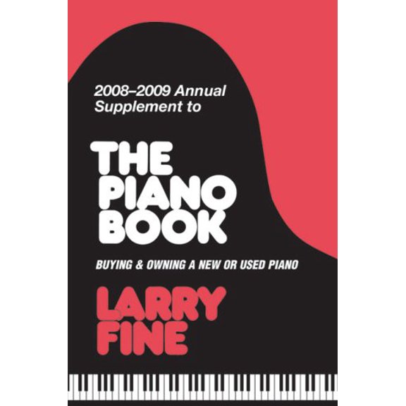 Pre-Owned Annual Supplement to the Piano Book: Buying & Owning a New or Used Piano (Paperback) 1929145233 9781929145232