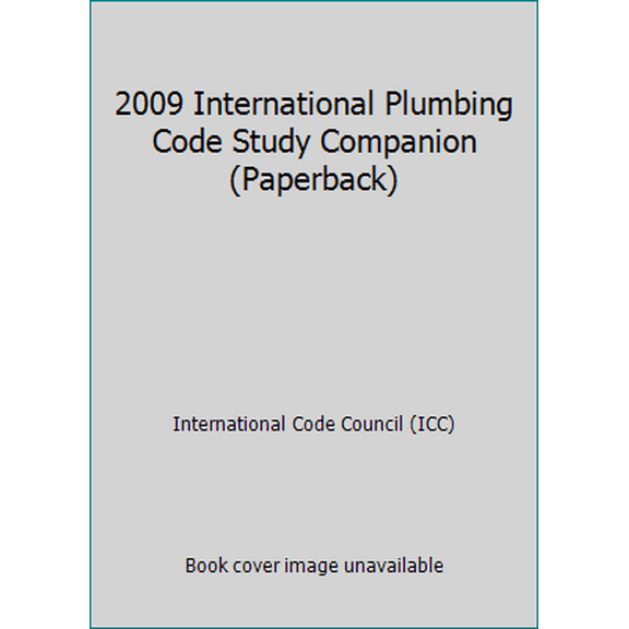 Pre-Owned 2009 International Plumbing Code Study Companion (Paperback) (Paperback) 1580018688 9781580018685