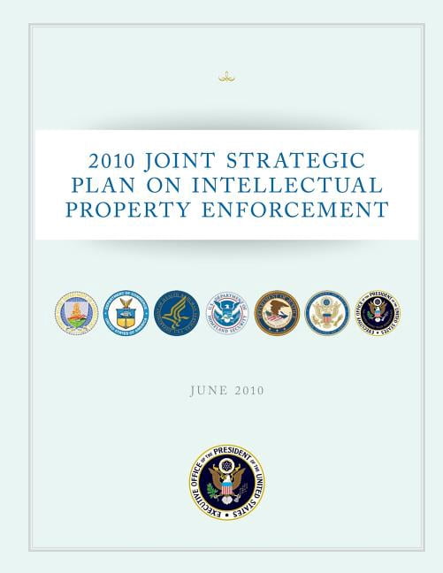 2010 Joint Strategic Plan on Intellectual Property Enforcement