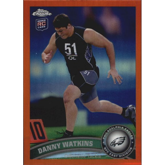 2011 Topps Chrome Orange Refractors #127 Danny Watkins NFL Football Trading Card