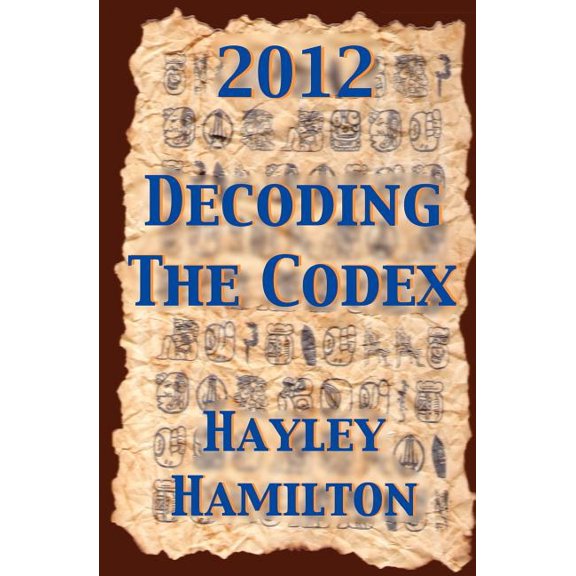 2012 Decoding the Codex (Paperback)