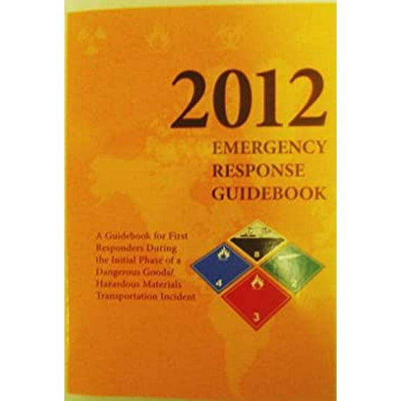 Pre-Owned 2012 Emergency Response Guidebook (Paperback) 1610991206 9781610991209