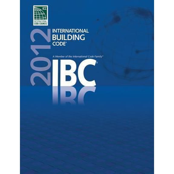 Pre-Owned International Building Code 2012 (Paperback) 1609830407 9781609830403