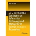 thumbnail image 1 of 2012 International Conference on Information Technology and Management Science(icitms 2012) Proceedings, (Paperback), 1 of 1