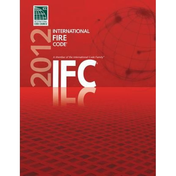 Pre-Owned International Fire Code 2012 (International Code Council Series) (Paperback) 1609830466 9781609830465