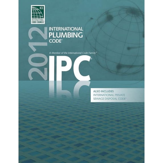 2012 International Plumbing Code (Includes International Private Sewage Disposal Code) (Paperback)