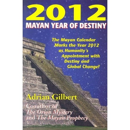 Pre-Owned 2012: Mayan Year of Destiny (Paperback) 0876045026 9780876045022