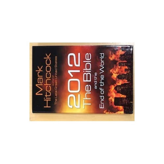 Pre-Owned 2012 the Bible and the End of the World (Hardcover) 1615239391 9781615239399