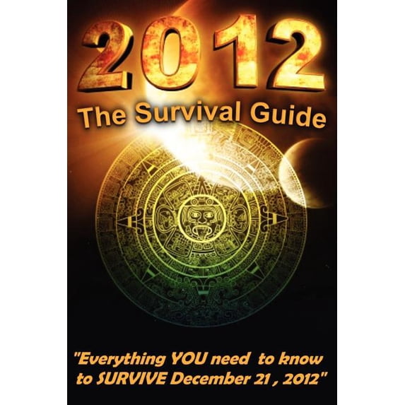 2012 The Survival Guide, (Paperback)
