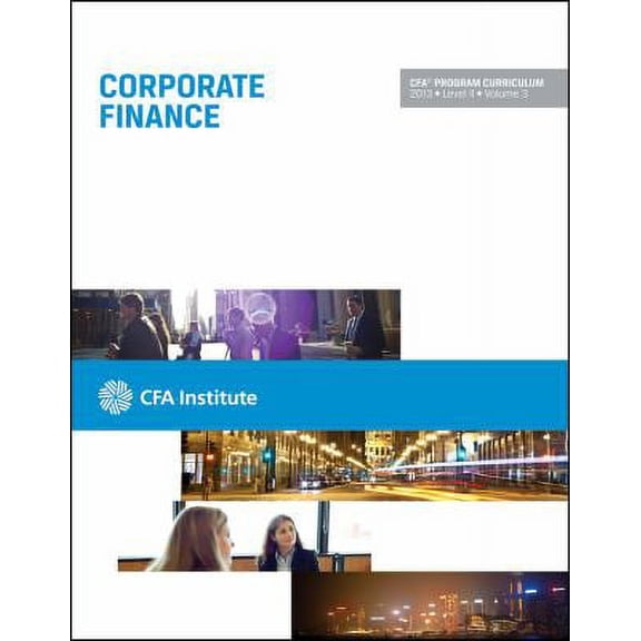 Pre-Owned 2013 CFA Curriculum Level II Vol. 3 : Corporate Finance 9781937537081