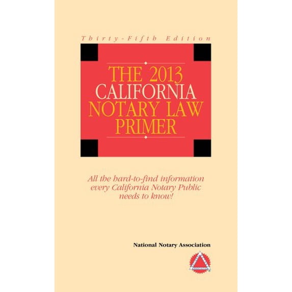 Pre-Owned 2013 California Notary Law Primer Paperback