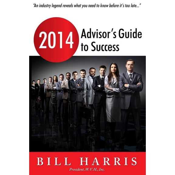 2014 Advisor's Guide to Success, (Paperback)