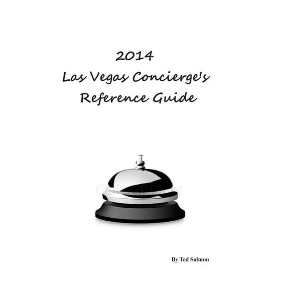 2014 Las Vegas Concierge Reference Guide (Paperback)