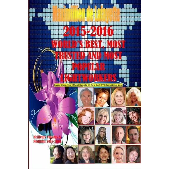 2015-2016 World's Best, Most Trusted And Most Popular Lightworkers, (Paperback)