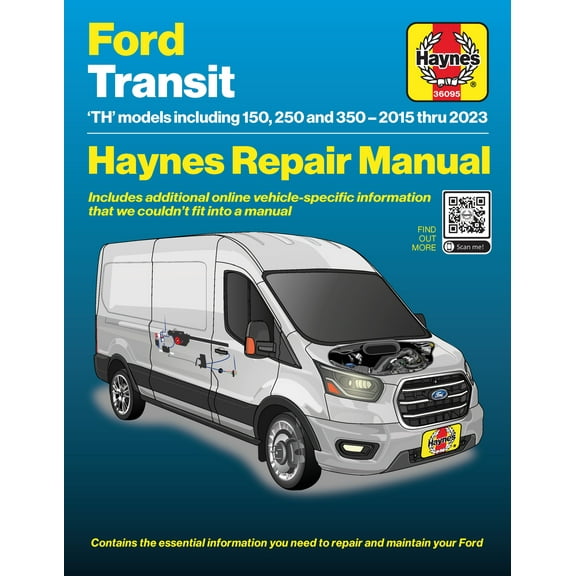 2015-2023 Ford Transit Haynes Repair Manual - Covering 'TH' Models 150, 250, and 350 - Printed in Full-color with free access to extra online content