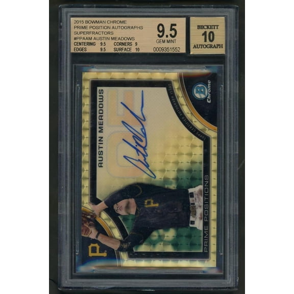 2015 Bowman Chrome Superfractor Austin Meadows #PPA-AM Auto 1/1 BGS 9.5 Auto 10