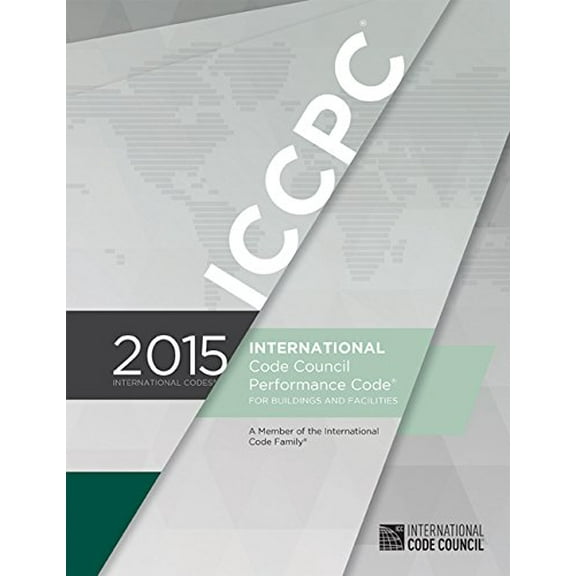 2015 ICC Performance Code for Buildings and Facilities, 9781609834753, Paperback, 1