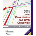thumbnail image 1 of 2015 Joint Commission and CMS Crosswalk: Comparing Hospital Standards and CoPs (Soft Cover) (JCR, Joint Commission and CMS Crosswalk), 1 of 1