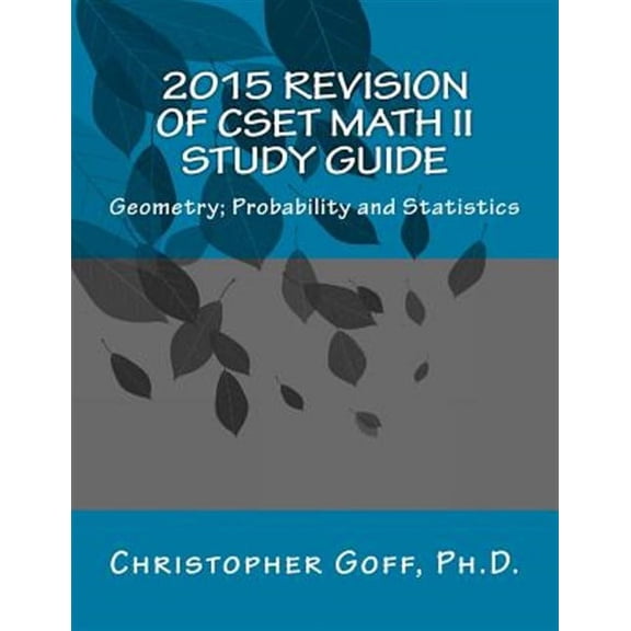 2015 Revision of Cset Math : Geometry; Probability and Statistics