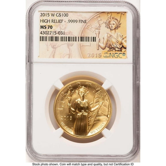 2015-W $100 Gold High Relief Coin NGC MS70 One-Ounce Gold - HAT781897019