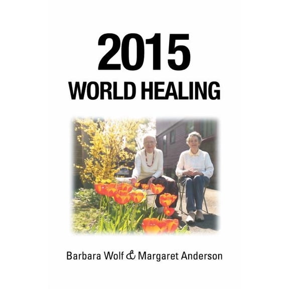 2015 World Healing, (Paperback)