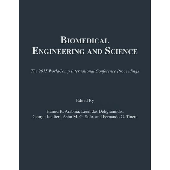2015 Worldcomp International Conference Proceedings: Biomedical Engineering and Science (Paperback)