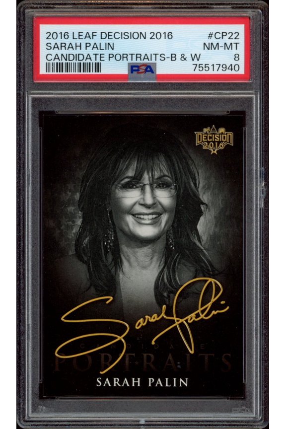 2016 Leaf Decision Sarah Palin Candidate Portraits #CP22 (PSA 8)