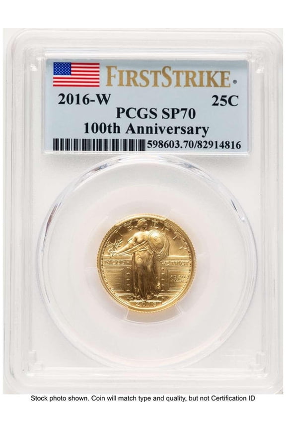 2016-W 25C Modern Bullion Coin PCGS MS70   Standing Liberty - Quarter-Ounce Gold - 100th Anniversary - First Strike - HAT506474003