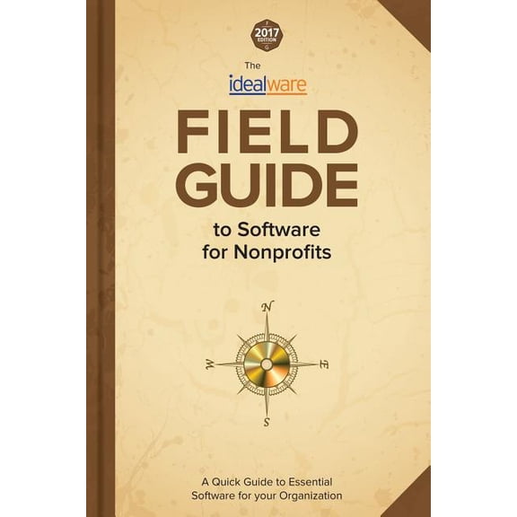 2017 Idealware Field Guide to Software for Nonprofits (Paperback)