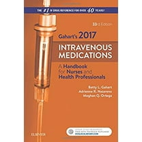 Pre-Owned 2017 Intravenous Medications: A Handbook for Nurses and Health Professionals (Unknown) 0323297390 9780323297394