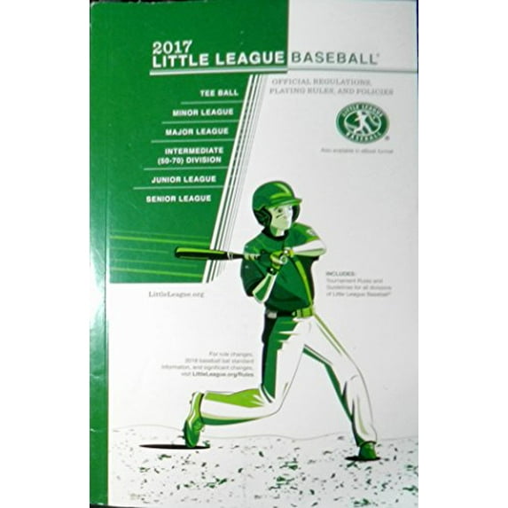 Pre-Owned 2017 Little League® Baseball Official Regulations, Playing Rules, and Operating Policies: Tournament Rules and Guidelines for All… (Paperback) 1532325258 9781532325250