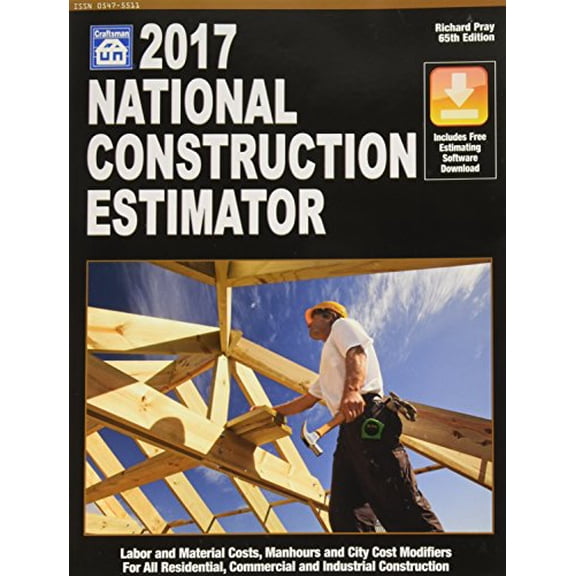 Pre-Owned 2017 National Construction Estimator : Labor and Material Costs, Manhours and City Cost Modifiers for All Residential, Commercial and Industrial Construction (Paperback) 9781572183254