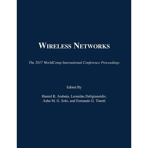 2017 Worldcomp International Conference Proceedings: Wireless Networks (Paperback)