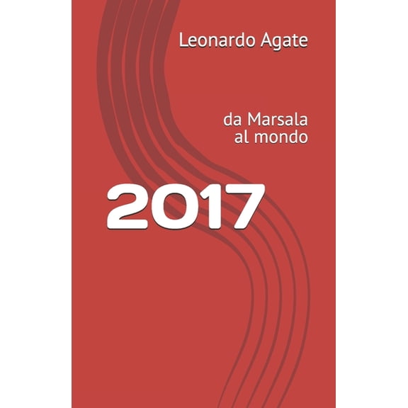 2017: da Marsala al mondo, (Paperback)