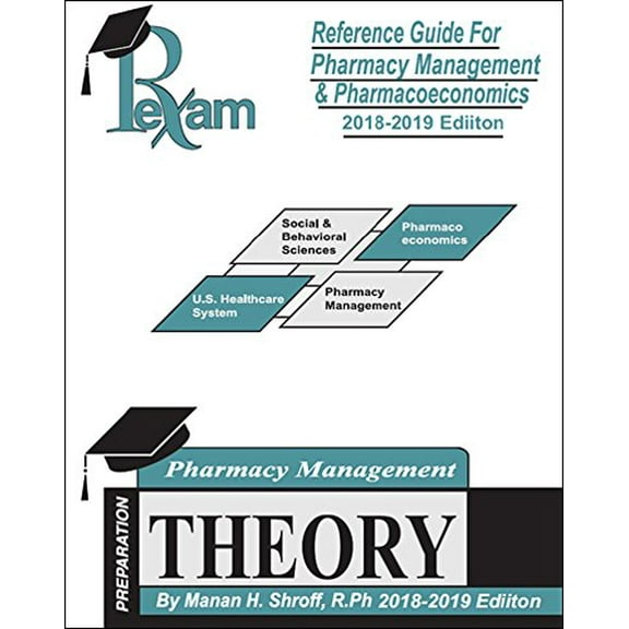 Pre-Owned 2018-2019 Edition THEORY Reference Guide For Pharmacy Management & Pharmacoeconomics for FPGEE & NAPLEX Paperback