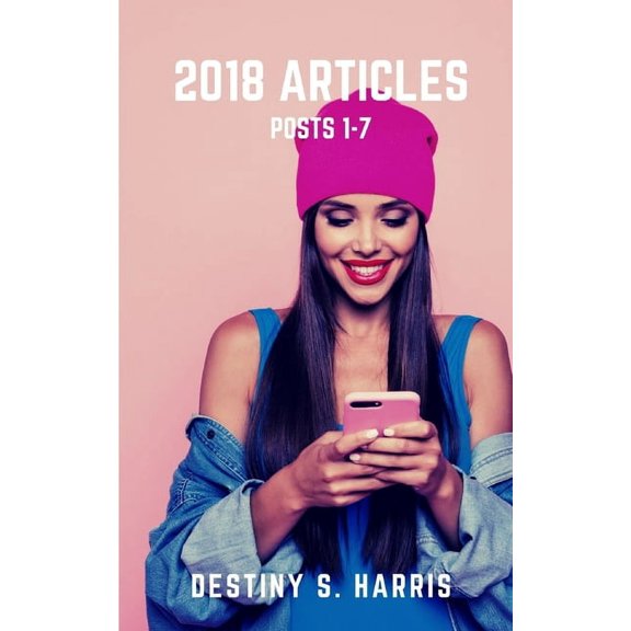 2018 Articles: Posts 1-7 (Paperback)