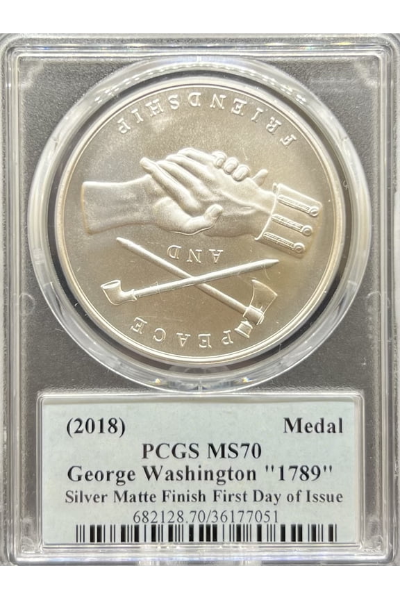 2018 George Washington Medal  (1789) MS70 PCGS First Day Issue (PA36177051)