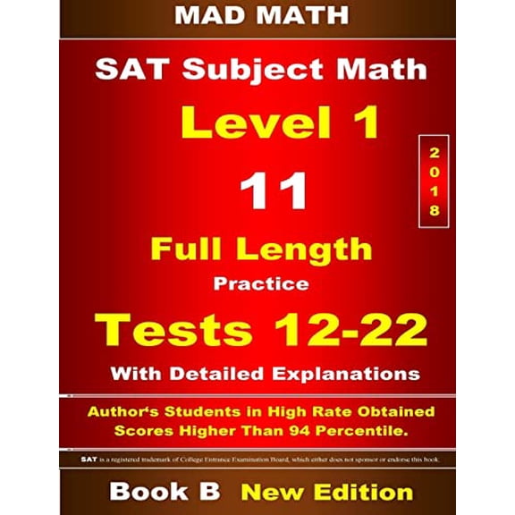 2018 SAT Subject Level 1 Book B Tests 12-22 Mad Math Test Preparation Paperback 1723388319 9781723388316 John Su
