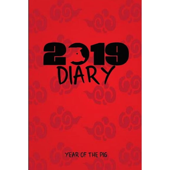 2019 Diary Year of the Pig: Chinese Year of the Pig Diary a Week to a Page 2019 Diary (Other)