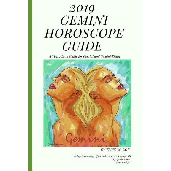 2019 Horoscope Guide 2019 Gemini Horoscope Guide: A Year Ahead Guide for Gemini and Gemini Rising, Book 32019, (Paperback)